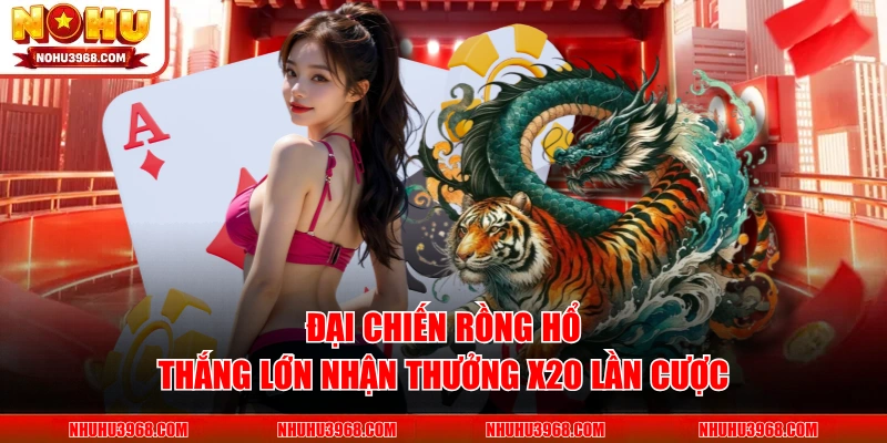 Dragon Tiger là loại hình giải trí hiện đại